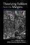 : Theorizing Folklore from the Margins: Critical and Ethical Approaches, Buch