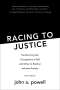 John A Powell: Racing to Justice, Buch