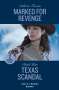 Delores Fossen: Marked For Revenge / Texas Scandal - 2 Books in 1, Buch