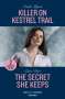 Cindi Myers: Killer On Kestrel Trail / The Secret She Keeps, Buch