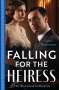 Lauri Robinson: The Historical Collection: Falling For The Heiress, Buch