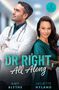 "DR RIGHT, All Along", Autoren: Amy Blythe, Juliette Hyland. Zwei Ärzte stehen Rücken an Rücken im Krankenhausflur., Buch