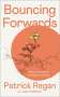Patrick Regan: Bouncing Forwards, Buch