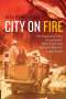 Bill Minutaglio: City on Fire, Buch