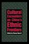 Stevan Harrell: Cultural Encounters on China's Ethnic Frontiers, Buch