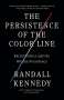 Randall Kennedy: The Persistence of the Color Line, Buch