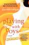 Alisa Valdes-Rodriguez: Playing with Boys, Buch