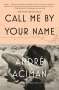 André Aciman: Call Me by Your Name, Buch