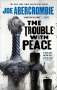 Joe Abercrombie: The Trouble with Peace, Buch