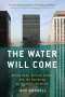 Jeff Goodell: The Water Will Come, Buch