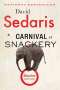 David Sedaris: A Carnival of Snackery: Diaries (2003-2020), Buch