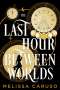 Melissa Caruso: The Last Hour Between Worlds, Buch