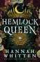Hannah Whitten: The Hemlock Queen, Buch