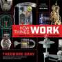 Theodore Gray: How Things Work, Buch