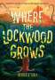 Olivia A Cole: Where the Lockwood Grows, Buch