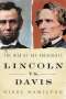 Nigel Hamilton: Lincoln vs. Davis, Buch