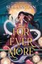 "FOR EVER MORE" in großen Buchstaben vor einer Illustration einer Frau mit langem Haar und einem weißen Drachen.