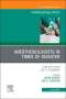 : Anesthesiologists in Time of Disaster, an Issue of Anesthesiology Clinics, Volume 39-2, Buch