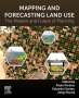 : Mapping and Forecasting Land Use: The Present and Future of Planning, Buch