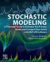 Hossein Bonakdari: Stochastic Modeling: A Thorough Guide to Evaluate, Pre-Process, Model and Compare Time Series with MATLAB Software, Buch