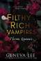 Geneva Lee: Filthy Rich Vampires: Three Queens, Buch