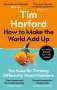Tim Harford: How to Make the World Add Up, Buch