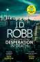 J. D. Robb: Desperation in Death: An Eve Dallas thriller (In Death 55), Buch
