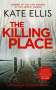 Kate Ellis: The Killing Place, Buch