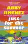 Abby Jimenez: Just For The Summer, Buch