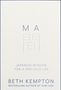 Titel: MA. Untertitel: Japanese Wisdom for a Spacious Life. Autor: Beth Kempton. Japanisches Zeichen prominent platziert., Buch