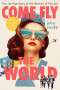 Julia Cooke: Come Fly the World, Buch