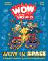Mindy Thomas: Wow in the World: Wow in Space: A Galactic Guide to the Universe and Beyond, Buch