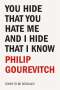 Philip Gourevitch: You Hide That You Hate Me and I Hide That I Know, Buch