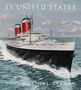 Text: "SS United States", "John Maxtone-Graham". Abbildung eines großen Ozeandampfers auf dem Meer mit rotem Schornstein.