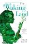 Callie Bates: The Waking Land, Buch