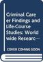 Text: "Criminal Career Findings and Life-Course Studies: Worldwide Research... COVER COMING SOON." Darstellung wie ein Buchcover.