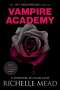 Richelle Mead: Vampire Academy 10th Anniversary Edition, Buch