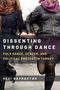 Text: "Dissenting Through Dance: Folk Dance, Gender, and Political Protest in Turkey. Sevi Bayraktar."  
Illustration von tanzenden Menschen., Buch
