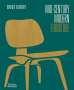 Dominic Bradbury: Mid-Century Modern Furniture, Buch