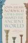 John Julius Norwich: Cities that Shaped the Ancient World, Buch
