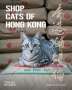 Marcel Heijnen: Shop Cats of Hong Kong, Buch