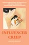 Sophie Bishop: Influencer Creep, Buch