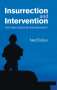 Ned Dobos: Insurrection and Intervention, Buch