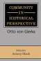 Otto Von Gierke: Community in Historical Perspective, Buch