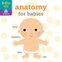 Jonathan Litton: Baby 101: Anatomy for Babies, Buch