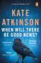 Kate Atkinson: When Will There be Good News?, Buch