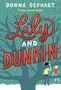 Donna Gephart: Lily and Dunkin, Buch