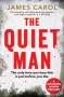 James Carol: The Quiet Man, Buch