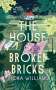 Fiona Williams: The House of Broken Bricks, Buch