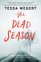 Tessa Wegert: The Dead Season, Buch